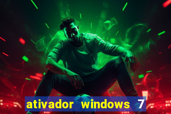 ativador windows 7 ultimate 64 bits download